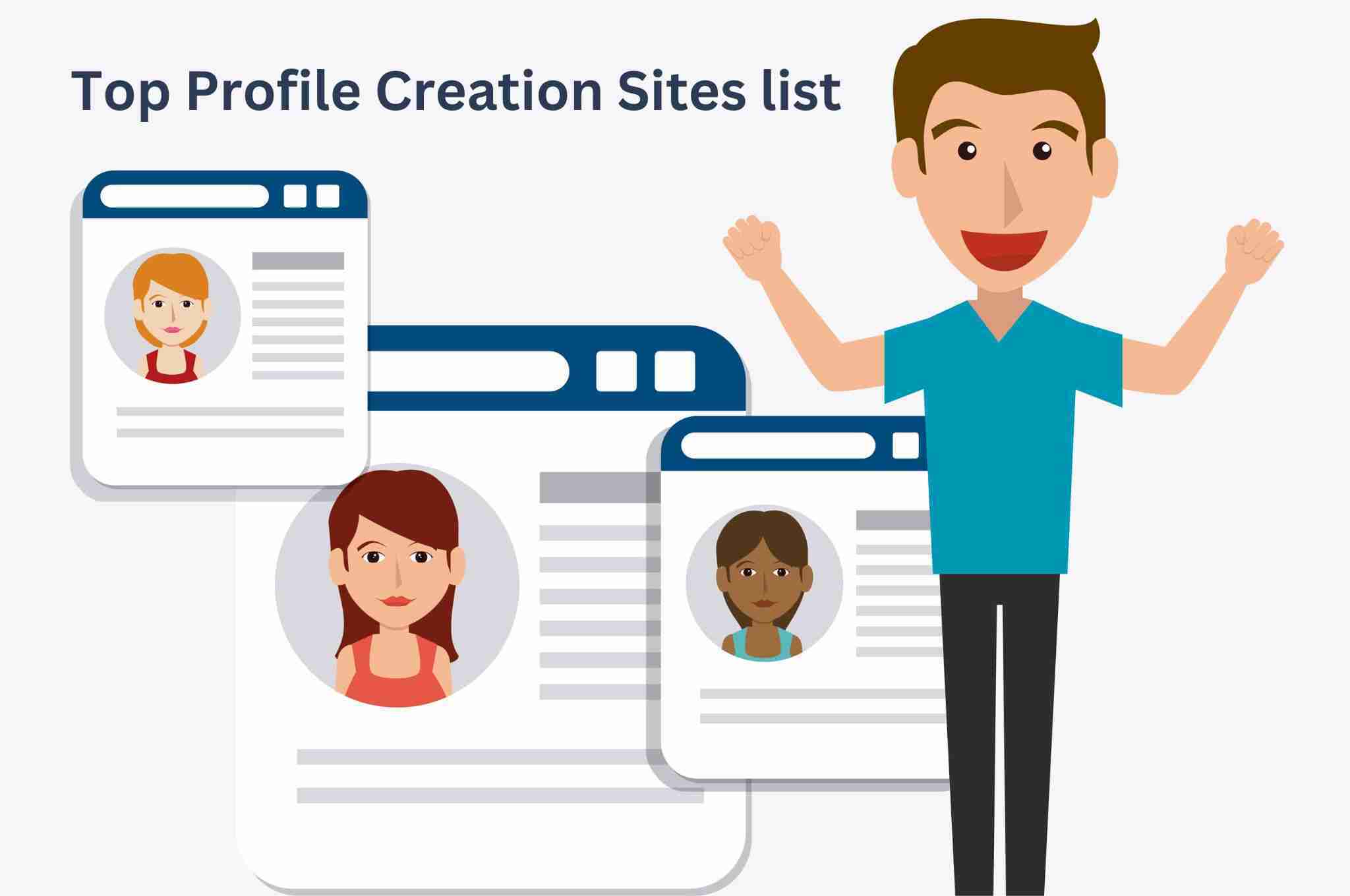 You are currently viewing Profile Creation Sites list |Boosting Your Online Presence