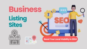 Read more about the article Top Free Business Listing Sites to Boost Local Visibility in 2024